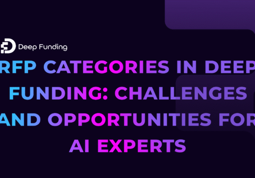 RFP Categories in Deep Funding: Discover the Challenges and Opportunities for AI Experts