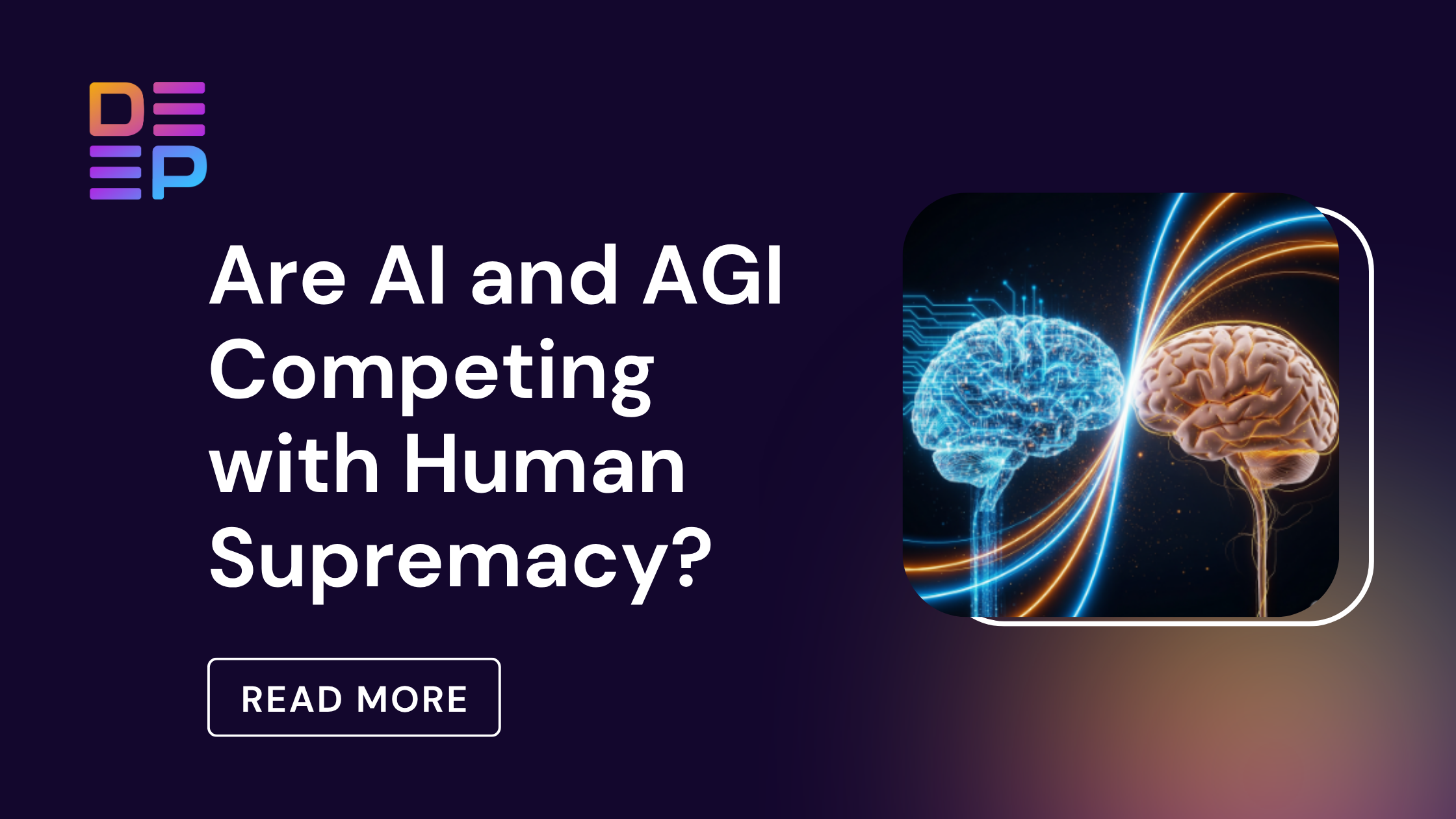 Are AI and AGI Competing with Human Supremacy?